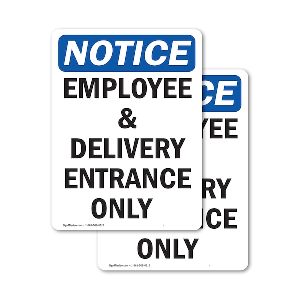 Signmission Employee And Delivery Entrance Only OSHA Notice Sign, Vinyl Decal, 10in W x 14in L, 2PK OS-2PACK-NS-D-1014-V-11938 - main